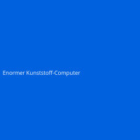 Enormer Kunststoff-Computer