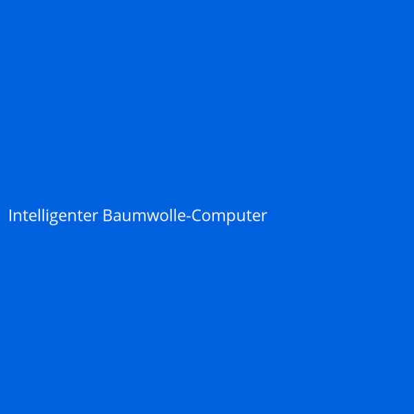 Intelligenter Baumwolle-Computer