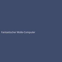 Fantastischer Wolle-Computer