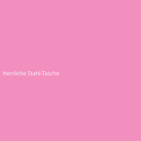 Herrliche Stahl-Tasche