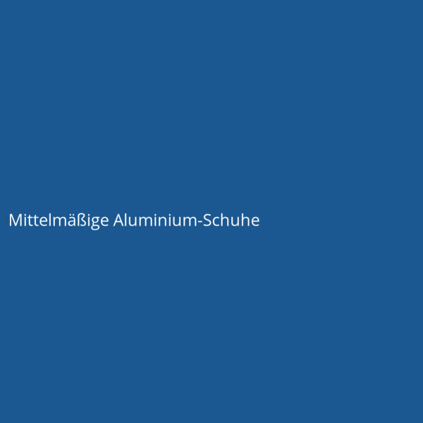 Mittelm&auml;&szlig;ige Aluminium-Schuhe