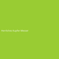 Herrliches Kupfer-Messer